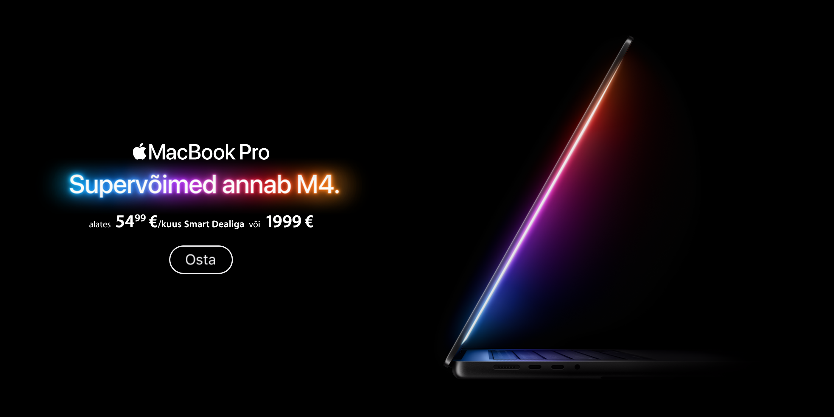Uus MacBook Pro M4 alates 1999€ või 54,99€/kuus Smart Dealiga